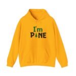 Pine Unisex Hoodie - 'I'm Pine' Design